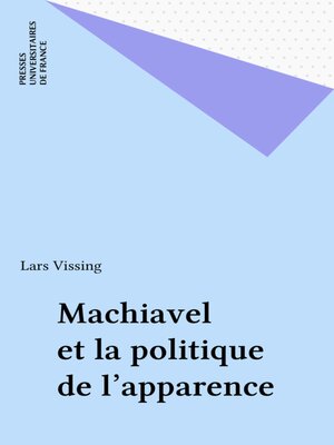 cover image of Machiavel et la politique de l'apparence